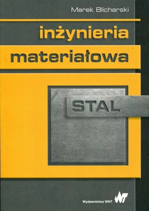 Inżynieria materiałowa. Stal - tantis.pl