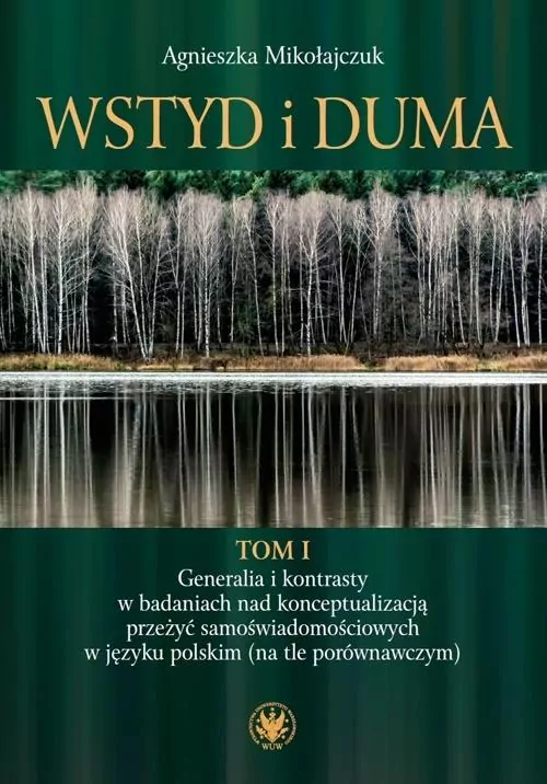 Wstyd i duma T.1 Generalia i kontrasty.. - tantis.pl