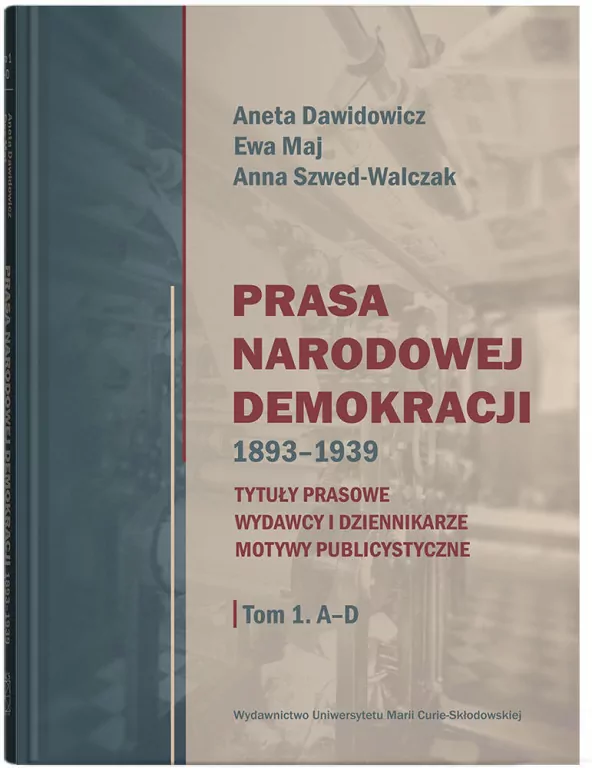 Prasa Narodowej Demokracji 1893-1939 - tantis.pl