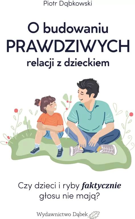 O budowaniu PRAWDZIWYCH relacji z dzieckiem - tantis.pl