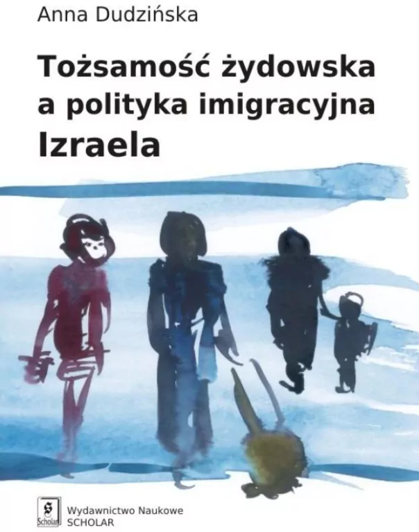 Tożsamość żydowska a polityka imigracyjna Izraela - tantis.pl