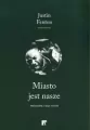 Miasto jest nasze - tantis.pl