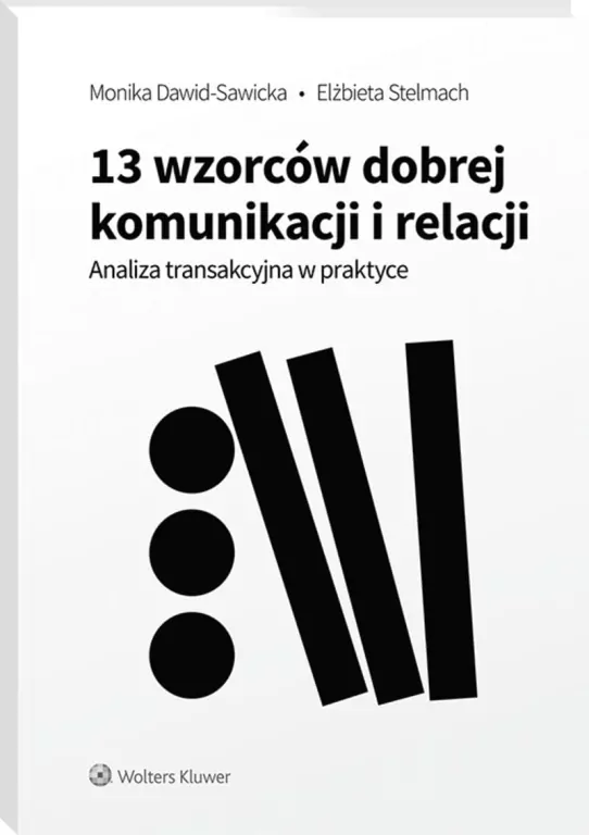 13 wzorców dobrej komunikacji i relacji - tantis.pl