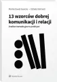 13 wzorców dobrej komunikacji i relacji - tantis.pl