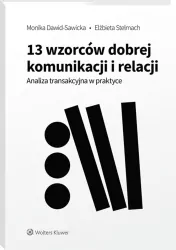 13 wzorców dobrej komunikacji i relacji
