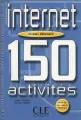 Internet 150 activites debutant livre + corrige - tantis.pl