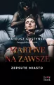 Martwe na zawsze. Zepsute miasto - tantis.pl
