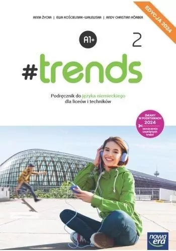 #trends 2. Podręcznik do języka niemieckiego dla szkół ponadpodstawowych. Edycja 2024 - tantis.pl
