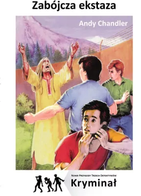 Zabójcza ekstaza. Nowe Przygody Trzech Detektywów