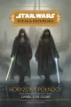 Star Wars Wielka Republika. Horyzont północy - tantis.pl