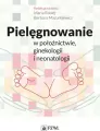 Pielęgnowanie w położnictwie, ginekologii.. - tantis.pl
