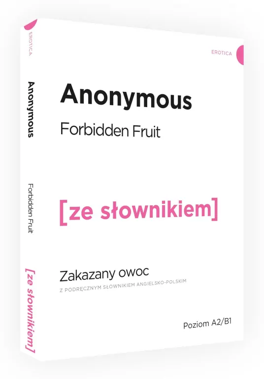 Forbidden Fruit. Zakazany owoc z podręcznym słownikiem angielsko-polskim. Poziom A2/B1. Ze słownikiem - tantis.pl