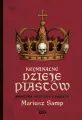 Kryminalne dzieje Piastów. Mroczna historia dynastii - tantis.pl