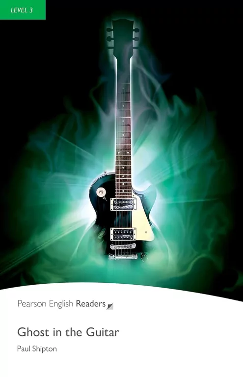 Ghost in the Guitar. Book with Digital Version and audio. Level 3 - tantis.pl