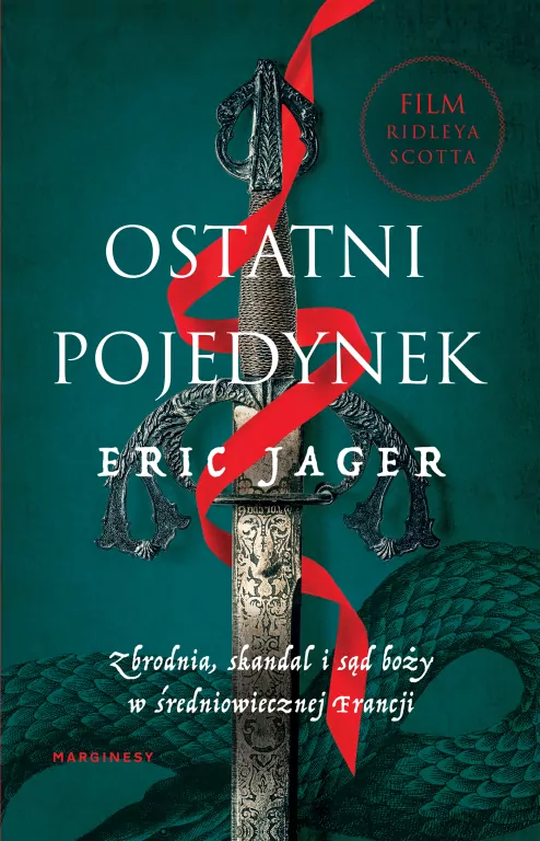 Ostatni pojedynek. Zbrodnia, skandal i sąd boży - tantis.pl