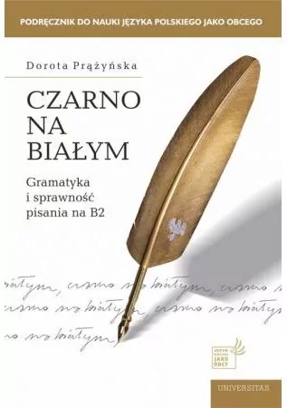 Czarno na białym. Gramatyka i sprawność pisania B2 - tantis.pl
