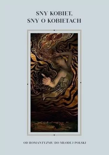 Sny kobiet, sny o kobietach - tantis.pl