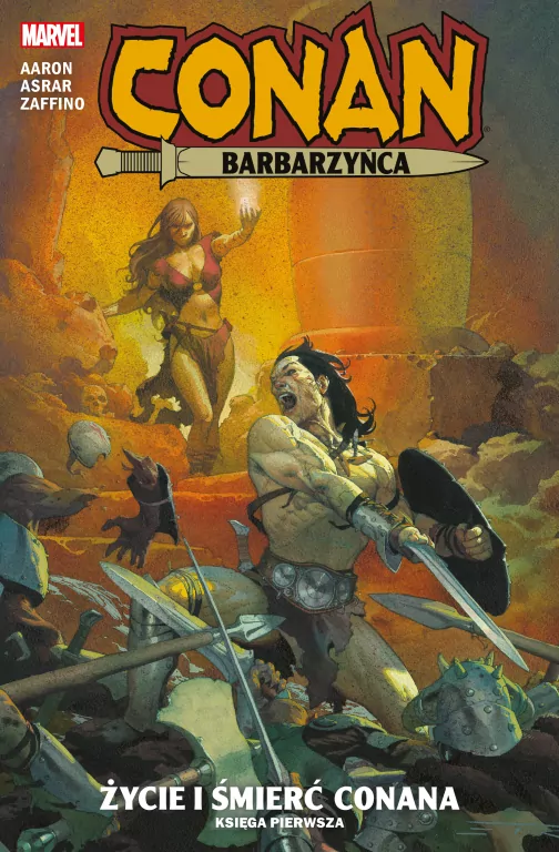 Życie i śmierć Conana. Conan Barbarzyńca. Tom 1 - tantis.pl