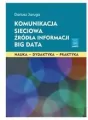 Komunikacja sieciowa Źródła informacji Big Data - tantis.pl