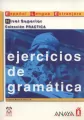 Ejercicios de gramatica nivel superior - tantis.pl