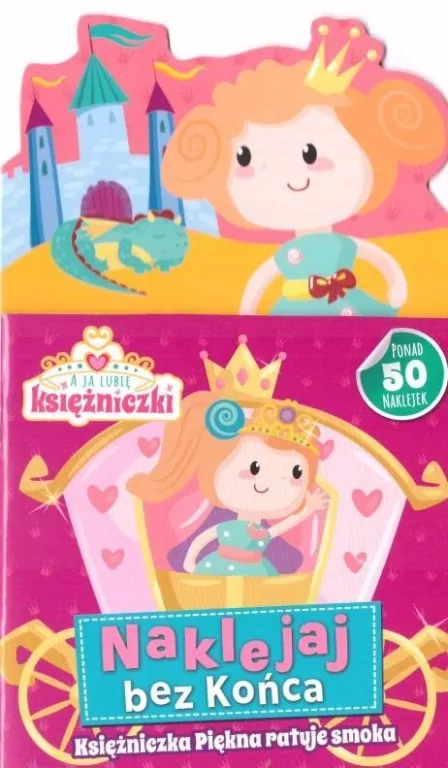 A ja lubię księżniczki! Naklejaj bez końca - tantis.pl