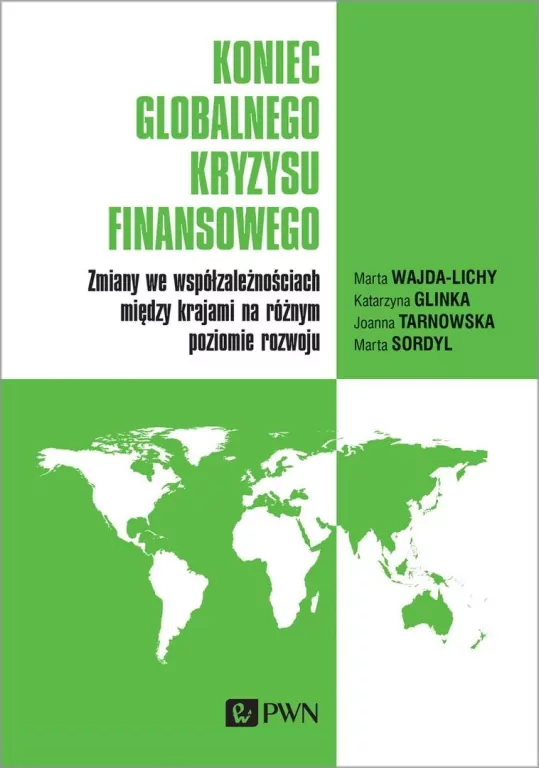 Koniec globalnego kryzysu finansowego. Zmiany we współzależnościach między krajami na różnym poziomie rozwoju - tantis.pl
