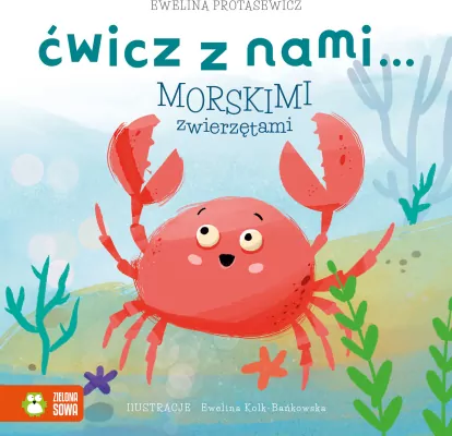 Ćwicz z nami... morskimi zwierzętami