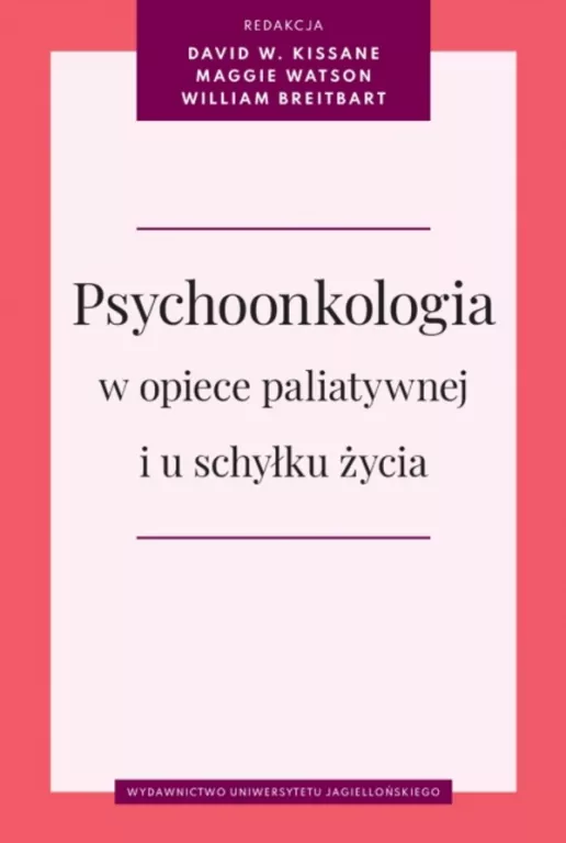 Psychoonkologia w opiece paliatywnej i u schyłku.. - tantis.pl