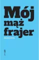 Mój mąż frajer - tantis.pl