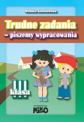 Trudne zadania - piszemy wypracowania. Klasa III
