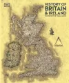 History of Britain and Ireland. The Definitive Visual Guide. 2024 edition - tantis.pl