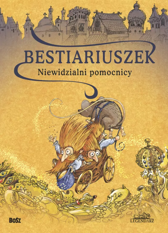 Bestiariuszek. Niewidzialni pomocnicy. Legendarz - tantis.pl