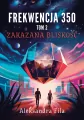 Zakazana bliskość. Frekwencja 350. Tom 2 - tantis.pl