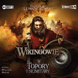Topory i sejmitary. Wikingowie. Tom 3. Audiobook