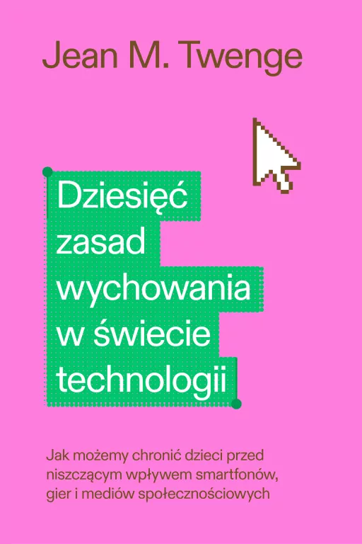 Dziesięć zasad wychowania w świecie technologii - tantis.pl