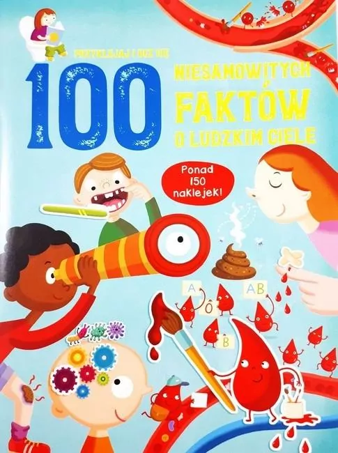 100 niesamowitych faktów o ludzkim ciele - tantis.pl