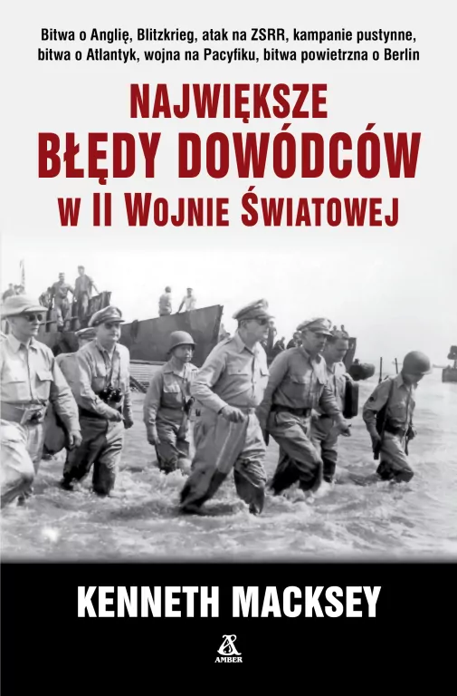 Największe błędy dowódców w II wojnie światowej - tantis.pl