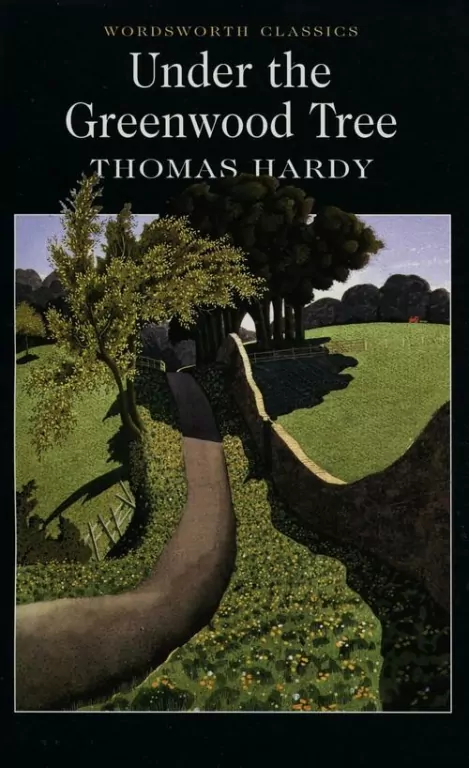 Under the Greenwood Tree. Wordsworth Classics wer. angielska - tantis.pl