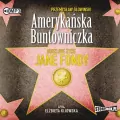 Amerykańska buntowniczka. Burzliwe życie J. Frondy. Audiobook - tantis.pl