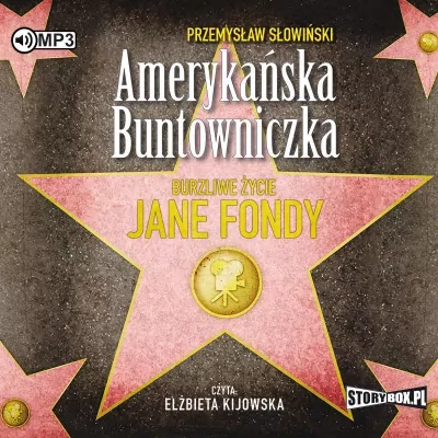 Amerykańska buntowniczka. Burzliwe życie J. Frondy. Audiobook
