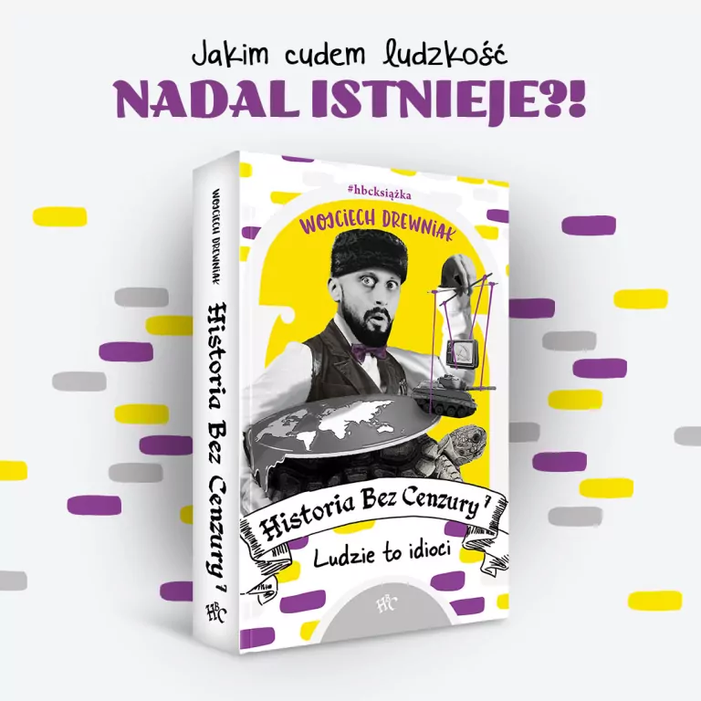 Historia Bez Cenzury 7. Ludzie to idioci - tantis.pl