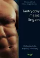 Tantryczny masaż lingam. Odkryj źródło męskiej rozkoszy - tantis.pl