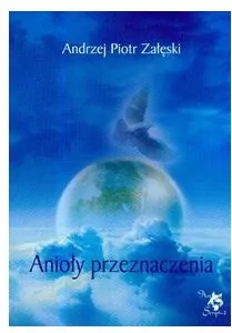 Anioły przeznaczenia - tantis.pl