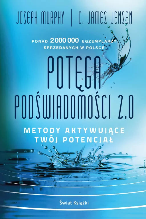 Potęga podświadomości 2.0. Metody aktywujące twój potencjał - tantis.pl