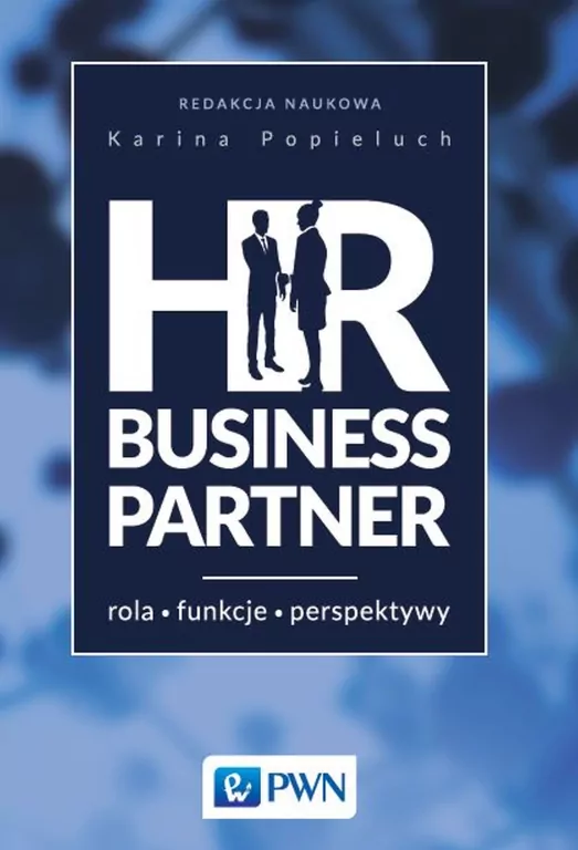 HR Business Partner. Rola, funkcje, perspektywy - tantis.pl