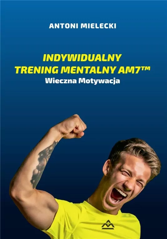 Indywidualny Trening Mentalny AM7 - tantis.pl