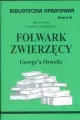 Folwark zwierzęcy George'a Orwella. Biblioteczka opracowań. Zeszyt nr 66 - tantis.pl