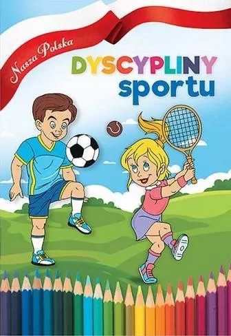 Dyscypliny sportu. Nasza Polska - tantis.pl