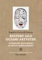 Kultury Azji oczami artystek. Tożsamość kulturowa w sztuce współczesnej. Studia i Monografie - tantis.pl
