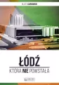 Łódź, która nie powstała - tantis.pl